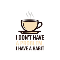 Steaming coffee cup with text saucer