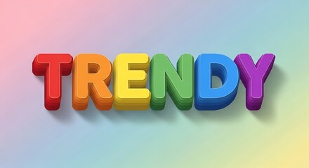 Colorful 3d letters spell out the word trendy in rainbow colors on a soft gradient background