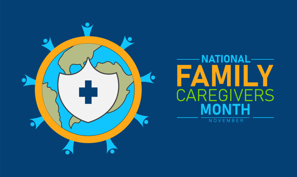 National Family Caregivers Month Poster Banner and Background Abstract Design Template with Heart Hands and Family Illustration for Health Support Awareness Compassion and Community Care Campaign - Powered by Adobe