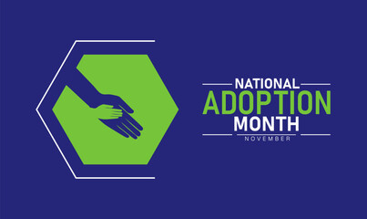 National Adoption Month Poster Banner and Background Abstract Design Template with Family and Heart Illustration for Child Support Awareness Family Care and Community Celebration Campaign
