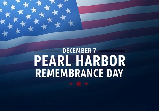 Pearl harbor remembrance day december 7th with american flag background