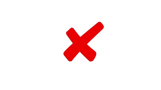 Red "X" Mark Animation. A common Symbol used to indicate something is incorrect, Wrong or failure.