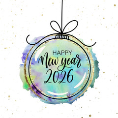 Watercolor Happy New Year 2026 design with elegant lettering inside a festive ornament.Vector illustration. Bright, modern greeting card for holidays