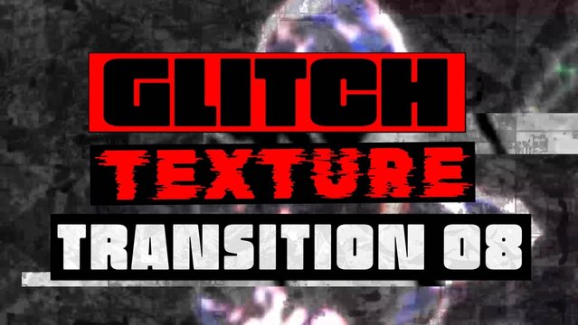 Glitch Texture Transition 08