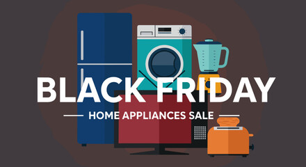 Black Friday Home Appliances Sale banner commercial retail promotion illustration