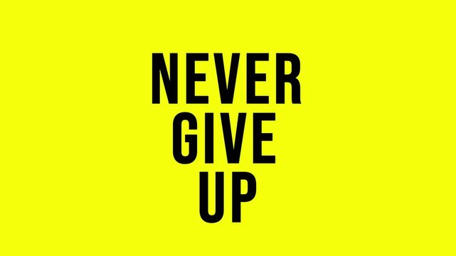 NEVER GIVE UP &ndash; Motivational Word 