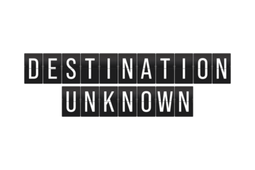 Destination Unknown on Split Flap Display – Concept of Mystery, Uncertainty, and Hidden Journeys