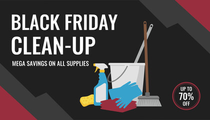 Black Friday CleanUp sale with mega savings on all cleaning supplies Up to 70 off
