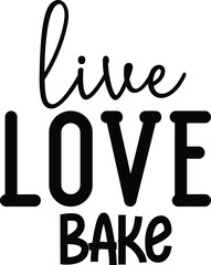 Live Love Bake