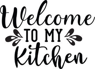 Welcome to My Kitchen