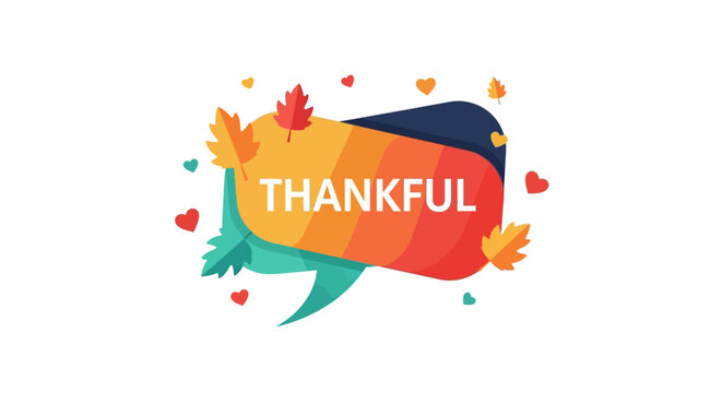 A vibrant flat design illustration featuring a speech bubble with the word "THANKFUL," surrounded by charming autumn leaves and hearts. 
