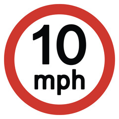 Ten miles per hour speed limit road sign