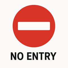 Red circle no entry sign with horizontal white bar and text warning traffic restriction
