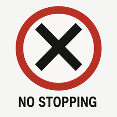 Red circle no stopping sign with black x symbol and text below warning drivers