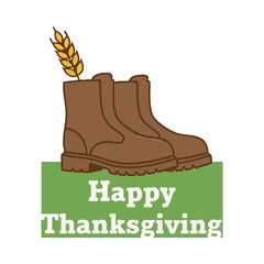 Happy Thanksgiving Work Boots Wheat Grain Fall Harvest Vector