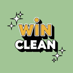Retro typography design with the phrase Win Clean and sparkling stars. Vector graphic for motivation, success, and achievement