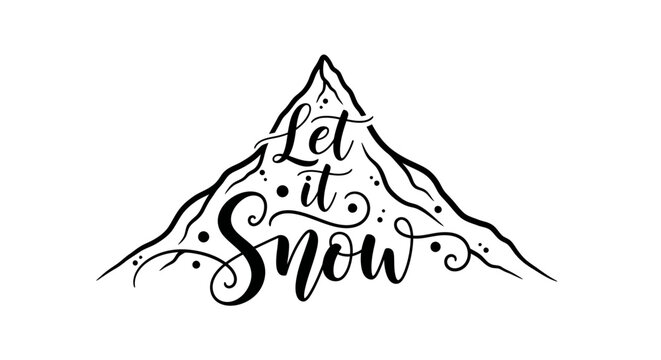 Let it Snow calligraphic lettering inside a mountain silhouette design.