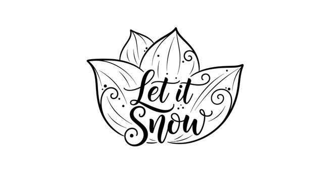 Elegant Let it Snow Typography with Floral Accents for Winter Greetings.