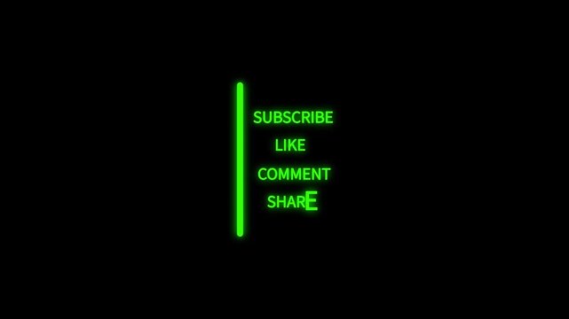 Green Neon Subscribe Like Comment Share Text with Green Vertical Line on Black Background image photo