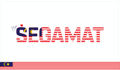 I love Segamat, Typographic design of I love Segamat on a white background, Flag typography of Segamat with heart, Vector design of I love Malaysia