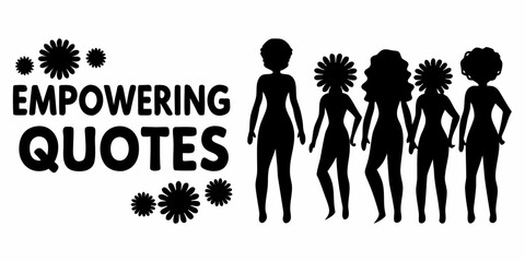 Celebrate feminine strength with empowering quotes and diverse silhouettes, perfect for International Women's Day and motivational campaigns, a tribute to sisterhood