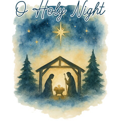 O Holy Night - Christian Watercolor Christmas, Religious Holiday illustration, Faith Church Watercolor Art, Nativity Scene Illustration, Jesus Birth Clipart
