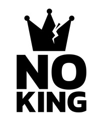 No king poster,  symbol of anti trump protest depicted cracking crown  © Chirawat