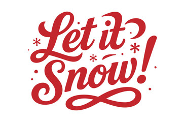 Festive holiday spirit with this cheerful "Let it Snow!" message, ideal for seasonal greetings, winter promotions, and adding a touch of joyful whimsy