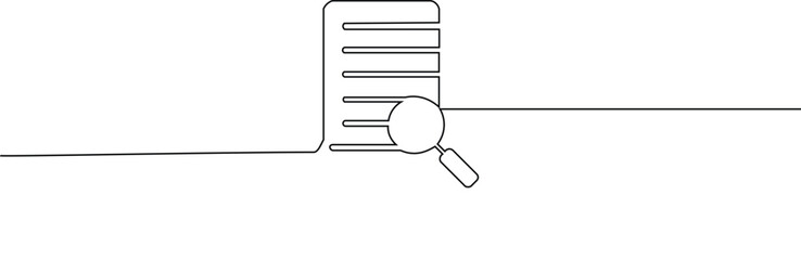 Continous one line art of document with magnifying glass, Searching document, Reaseach and analysis concept