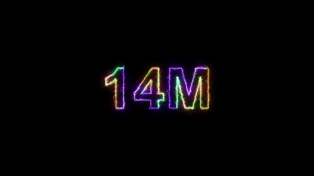 14M followers neon text animation on black background. 14 Million followers realistic neon sign. Neon text 14 million followers or 14 million subscribers for social media.