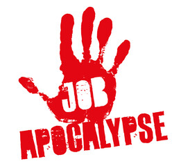 job apocalypse - apocalypse de l'emploi