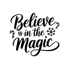Believe in the Magic. Christmas Vector Design Isolated on White Background