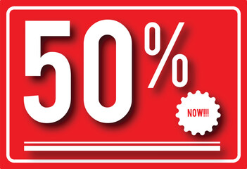 Fifty Percent Off Sale Sign with Now Button 50 percent off discount