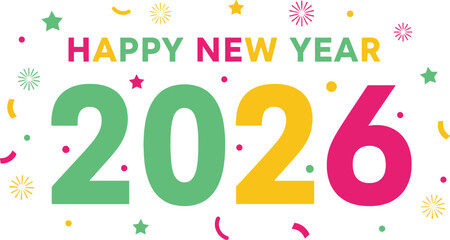 Colorful happy new year 2026 with confetti and stars festive celebration design flat design vector illustration isolated on transparent background