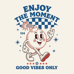 Vintage cartoon mascot of a walking bomb character with an OK hand sign. Retro vector art with the slogans Enjoy the Moment and Good Vibes Only