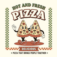 Two adorable pizza slice mascots with faces and legs in a nostalgic vintage poster design