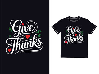 Give Thanks Typography TShirt Design with Hearts and Leaves Illustration