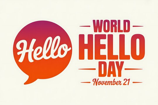 World hello day november 21st greeting and communication celebration
