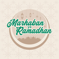 Lettering, Illustration Marhaban Ya Ramadan with Beautiful Arabic Calligraphy and Mosque Silhouette, Vector  Usable for Poster, Banners, Postcards, Wallpaper, Gifts etc.