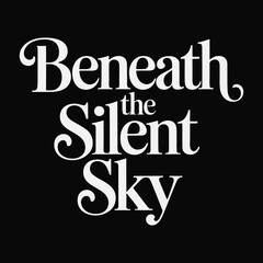 Beneath the Silent Sky text typography