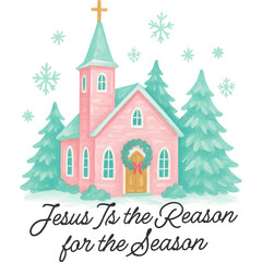 Fototapeta premium Jesus is the reason for the season - Christian Christmas t-shirt, Religious Nativity Clipart, Faith Christmas Quotes, Holy Night watercolor landscape art, Xmas Holiday Church design sublimation 