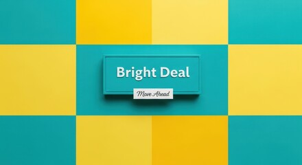A bright deal sign with move ahead text in a modern design
