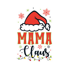 Mama Claus Santa Merry Christmas design, Santa Claus family Merry Christmas design