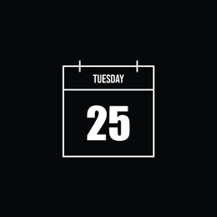 Calendar page showing Tuesday the 25th, symbolizing a specific date or an important upcoming event