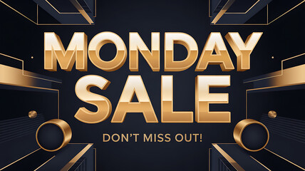 Monday sale promotion with golden text on a black background, featuring a luxurious design to attract customers and boost sales for a limited time offer