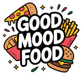 Good Mood Food' Hand-Drawn Circular Quote Vector Graphic with Pizza Slice and Cheerful Typography for Fun Food Themes