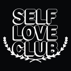 Self Love Club typography t-shirt design