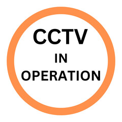 CCTV in Operation Security Sign | Video Surveillance and Area Monitoring Warning Symbol