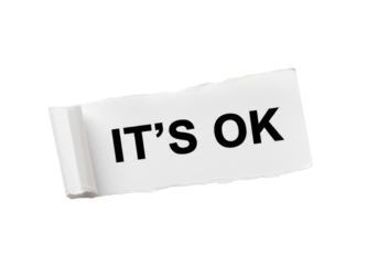 Torn paper with It s OK message isolated PNG, positive affirmation concept for encouragement and support on transparent background