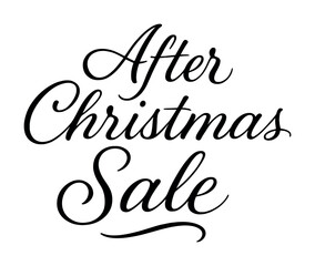 Elegant calligraphy sign: after christmas sale announcement in black script